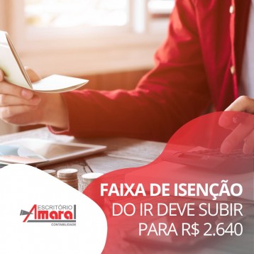 Faixa de isenção do IR deve subir para R$ 2.640 com novo salário mínimo 