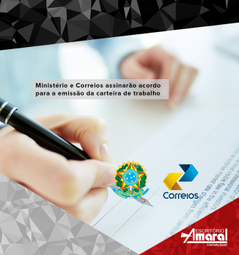 Ministrio e Correios assinaro acordo para a emisso da carteira de trabalho