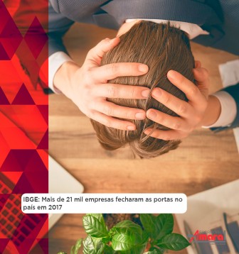 IBGE: Mais de 21 mil empresas fecharam as portas no pas em 2017