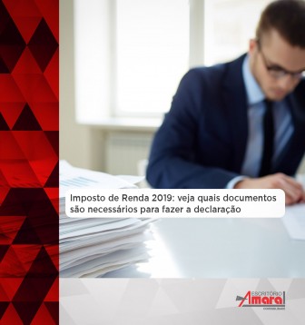 Imposto de Renda 2019: veja quais documentos so necessrios para fazer a declarao