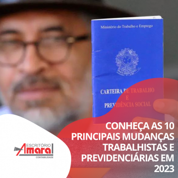 Conhea as 10 principais mudanas trabalhistas e previdencirias em 2023