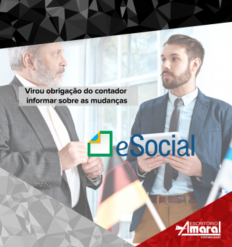 e-Social: Virou obrigação do contador informar sobre as mudanças